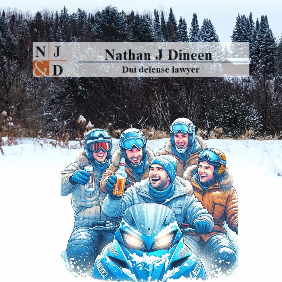 A poster showing a cartoon sketch of snowmobile riders drinking liquor while riding a snowmobile.