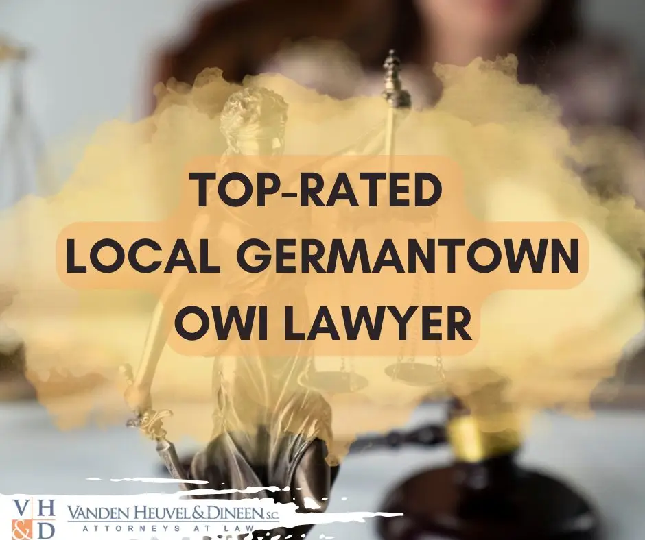 A poster reading 'Top-Rated local Germantown OWI Lawyer'.